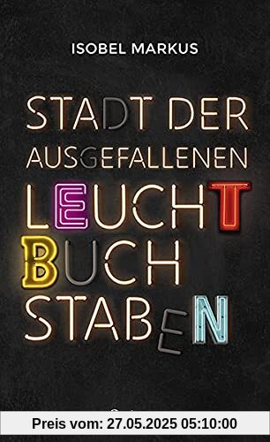 Stadt der ausgefallenen Leuchtbuchstaben
