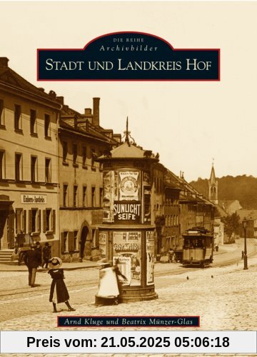 Stadt und Landkreis Hof (Archivbilder)