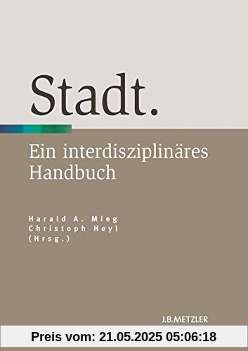 Stadt: Ein interdisziplinäres Handbuch