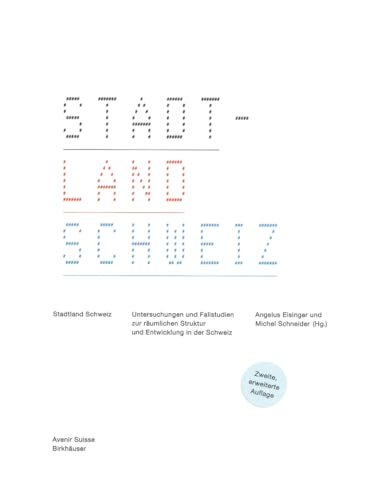 Stadtland Schweiz: Untersuchungen und Fallstudien zur räumlichen Struktur und Entwicklung in der Schweiz
