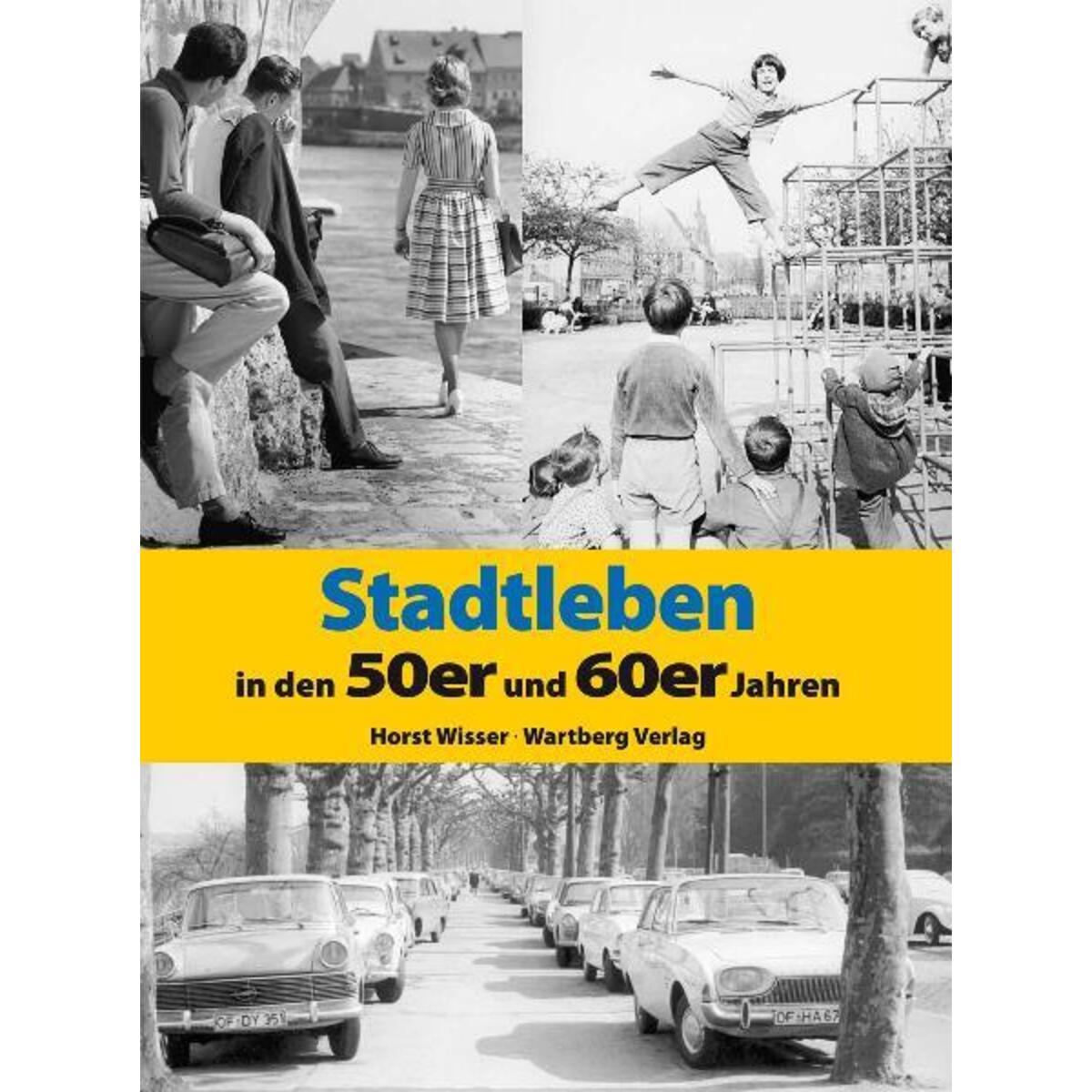 Stadtleben in den 50er und 60er Jahren Stadtleben in den 50er und 60er Jahren von Wartberg