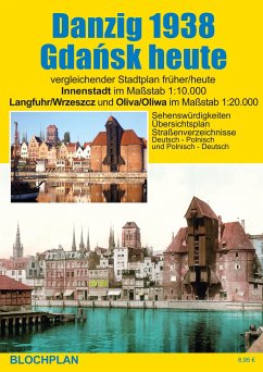 Stadtplan Danzig 1938 / Gdansk heute von Blochplan