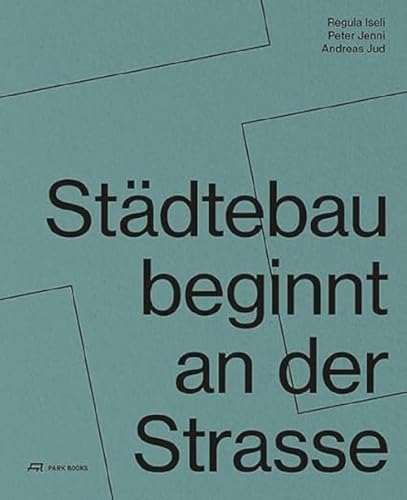 Städtebau beginnt an der Strasse von Park Books