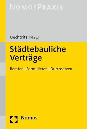 Städtebauliche Verträge: Beraten | Formulieren | Durchsetzen