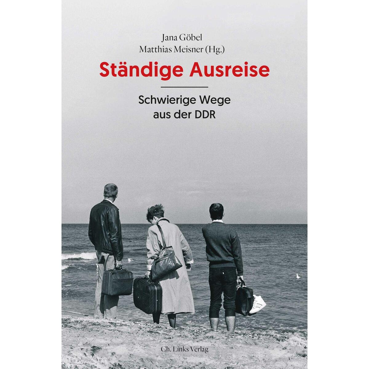 Ständige Ausreise von Christoph Links Verlag
