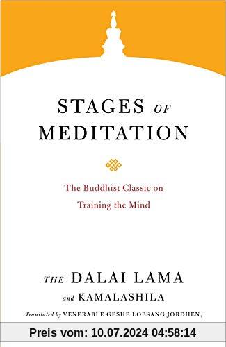 Stages of Meditation: The Buddhist Classic on Training the Mind (Core Teachings of Dalai Lama, Band 5)