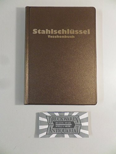 Stahlschlüssel-Taschenbuch 2007: Wissenswertes über Stähle