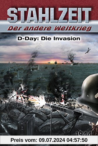 Stahlzeit, Band 3: D-Day: Die Invasion