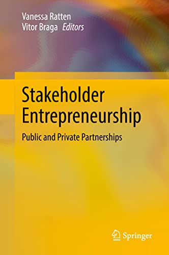 Stakeholder Entrepreneurship: Public and Private Partnerships von Springer