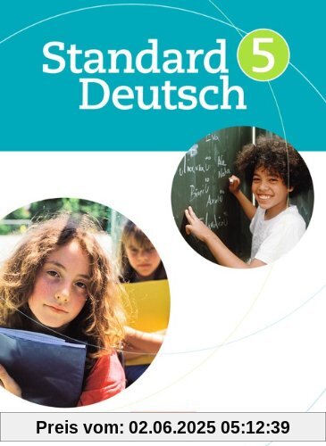 Standard Deutsch: 5. Schuljahr - Schülerbuch: Das systematische Lernbuch