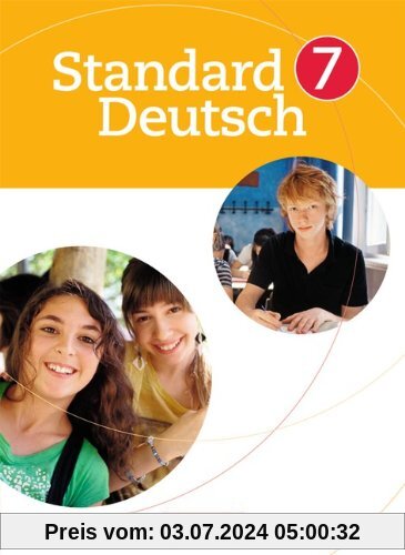 Standard Deutsch: 7. Schuljahr - Schülerbuch