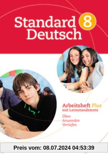 Standard Deutsch: 8. Schuljahr - Arbeitsheft Plus