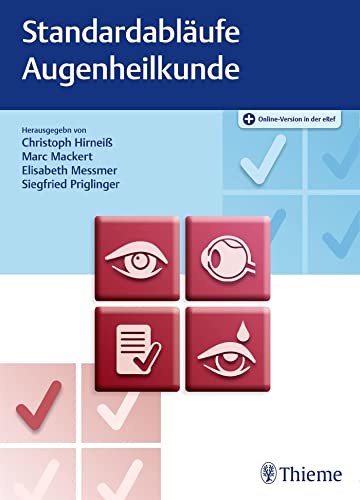 Standardabläufe in der Augenheilkunde: Plus Online-Version in der eRef von Georg Thieme Verlag