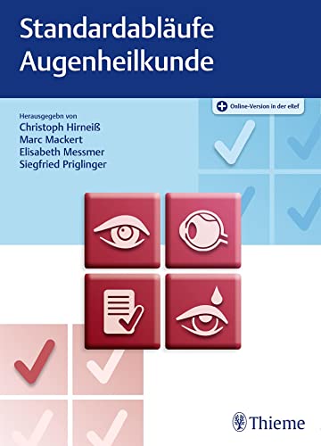 Standardabläufe in der Augenheilkunde: Plus Online-Version in der eRef von Thieme