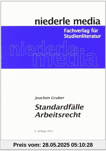 Standardfälle Arbeitsrecht