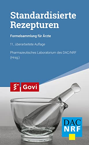 Standardisierte Rezepturen: Formelsammlung für Ärzte (Govi) von Govi Verlag