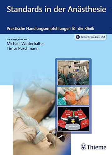 Standards in der Anästhesie: Praktische Handlungsempfehlungen für die Klinik von Georg Thieme Verlag