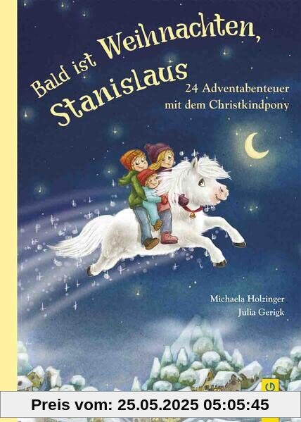 Stanislaus, das Christkindpony - 24 Geschichten