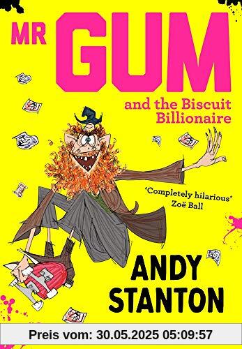 Stanton, A: Mr Gum and the Biscuit Billionaire