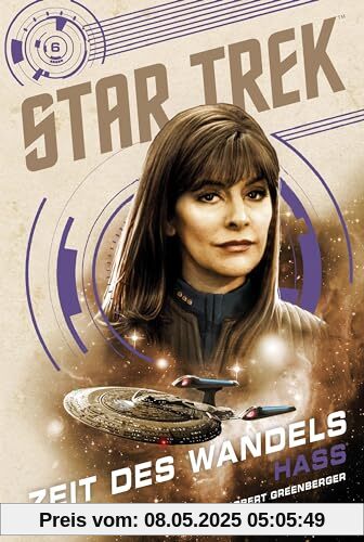 Star Trek – Zeit des Wandels 6: Hass