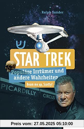 Star Trek: Populäre Irrtümer und andere Wahrheiten (Irrtümer und Wahrheiten)