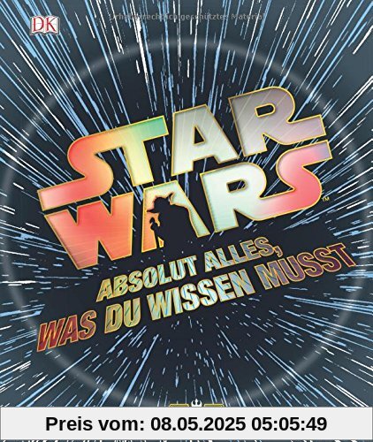 Star Wars(TM) Absolut alles, was du wissen musst