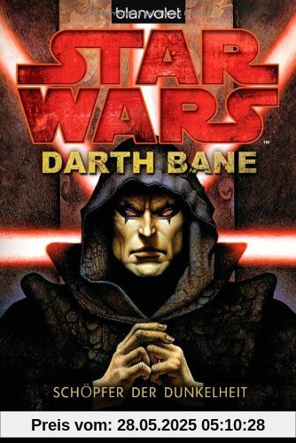 Star Wars(TM) - Darth Bane: Schöpfer der Dunkelheit