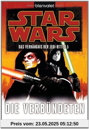 Star Wars(TM) Das Verhängnis der Jedi-Ritter 5: Die Verbündeten