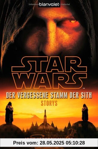 Star Wars(TM) Der Vergessene Stamm der Sith: Storys