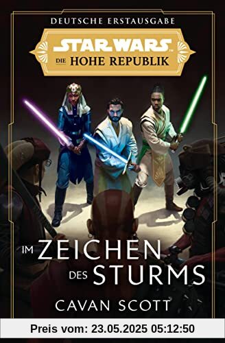 Star Wars™ Die Hohe Republik - Im Zeichen des Sturms (Die Zeit der Hohen Republik)