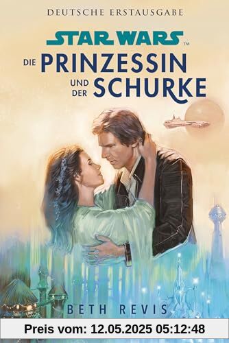 Star Wars™ Die Prinzessin und der Schurke: Roman