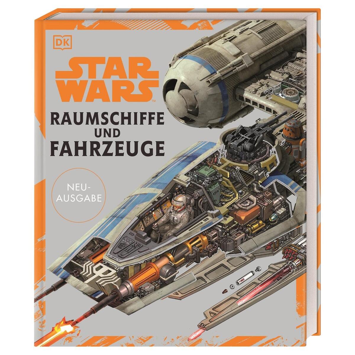 Star Wars(TM) Raumschiffe und Fahrzeuge Neuausgabe von Dorling Kindersley Verlag