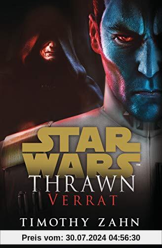 Star Wars™ Thrawn - Verrat (Die Thrawn-Trilogie (Kanon), Band 3)