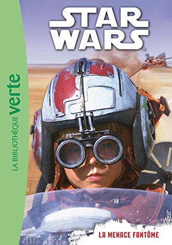 Star Wars 01 - Episode 1 (6-8 ans) - La menace fantôme von Hachette