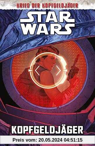 Star Wars Comics: Kopfgeldjäger III - Zielperson: Han Solo: Krieg der Kopfgeldjäger