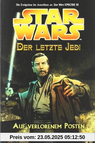 Star Wars - Der letzte Jedi, Bd. 1: Auf verlorenem Posten