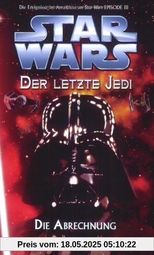 Star Wars - Der letzte Jedi, Bd. 10: Die Abrechnung - Das Finale