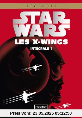 Star Wars Intégrale Les X-Wings tome 1