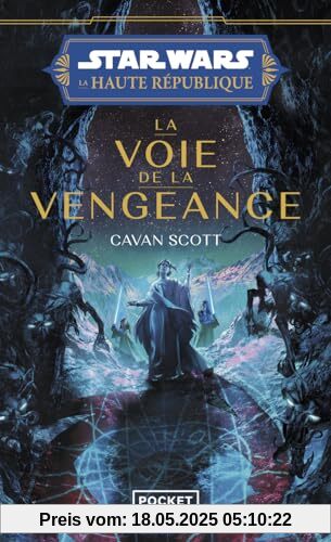 Star Wars - La Haute République - Tome 5 La voie de la vengeance Star Wars - La Haute République - Tome 5 La voie de la vengeance
