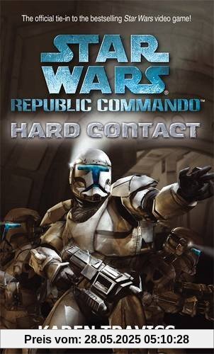 Star Wars Republic Commando: Hard Contact (Star Wars Republic Commando 1)