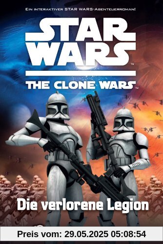 Star Wars The Clone Wars: Du entscheidest, Bd. 5: Die verlorene Legion