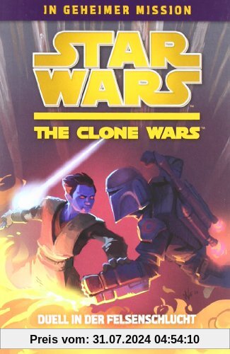 Star Wars The Clone Wars: In geheimer Mission, Bd. 3: Duell in der Felsenschlucht