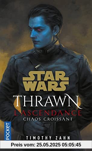 Star Wars Thrawn : L'Ascendance - Tome 1 Chaos croissant (1)
