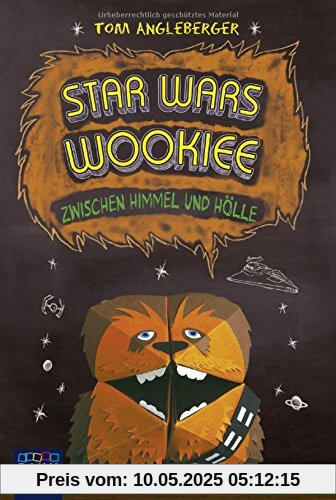 Star Wars Wookiee - Zwischen Himmel und Hölle: Band 3. Ein Origami-Yoda-Roman