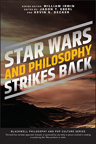 Star Wars and Philosophy Strikes Back: This Is the Way (The Blackwell Philosophy and Pop Culture Series) von Wiley-Blackwell