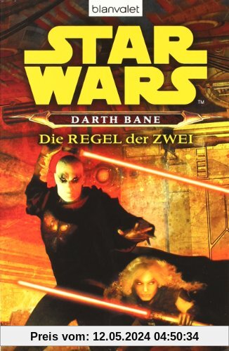 Star Wars: Darth Bane - Die Regel der Zwei