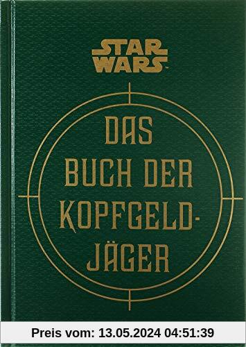 Star Wars: Das Buch der Kopfgeldjäger: Die geheimen Schriften des Boba Fett