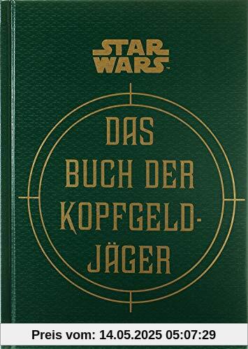 Star Wars: Das Buch der Kopfgeldjäger: Die geheimen Schriften des Boba Fett