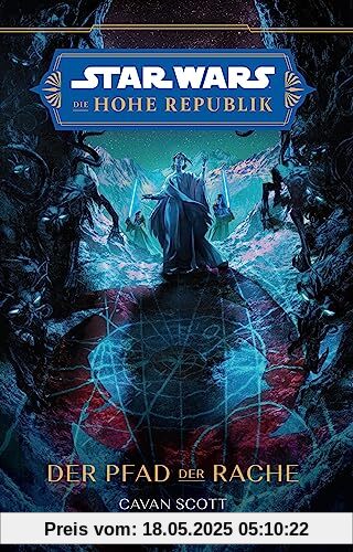 Star Wars: Die Hohe Republik - Der Pfad der Rache Star Wars: Die Hohe Republik - Der Pfad der Rache