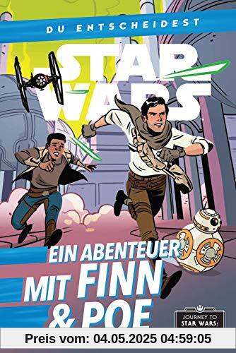 Star Wars: Du entscheidest: Ein Abenteuer mit Finn & Poe: Journey to Star Wars: Der Aufstieg Skywalkers